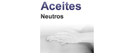 Aceites Neutros para Masajes Profesionales | Aceites Base para Masaje